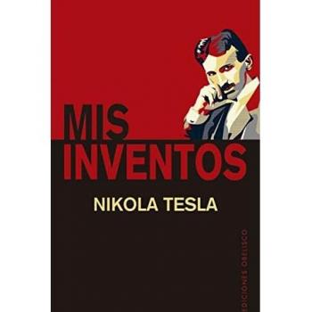 Mis inventos (Estudios y documentos