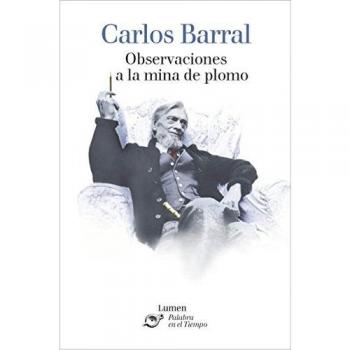 Observaciones a la mina de plomo - Carlos Barral