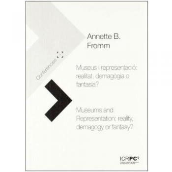 Museus i representació / Museums and Representation: Realitat, demagògia o fantasia? / Reality, demagogy or fantasy?