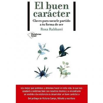 El buen carácter: Claves para sacarle partido a tu forma de ser