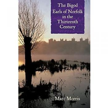 The Bigod Earls of Norfolk in the Thirteenth Century