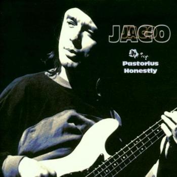 HONESTLY SOLO LIVE - Jaco Pastorius