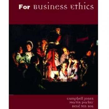 For Business Ethics: A Critical Text