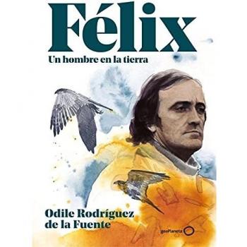 Félix. Un hombre en la tierra. Edición especial