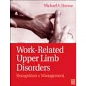 Work-Related Upper Limb Disorders: Recognition and Management