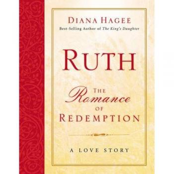 Ruth: The Romance of Redemption - Inspirational Christian Book