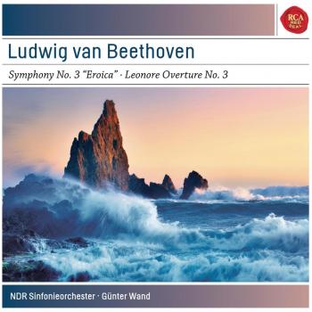Beethoven: Symphony Nº3 In E-Flat Major, Op. 55 Eroica; Leonore Overture Nº 3 In C Major, Op 72a