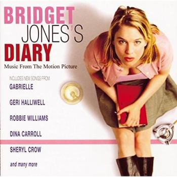 Bridget Jones's Diary - Gabrielle Aretha Franklin Geri Halliwell Robbie Williams Chaka Khan Sheryl Crow