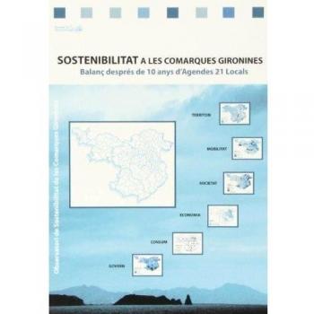Sostenibilitat a les comarques gironines: Balanç després de 10 anys dAgendes 21 Locals: 16