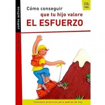 Cómo conseguir que tu hijo valore el esfuerzo