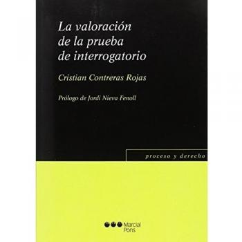 La valoración de la prueba de interrogatorio