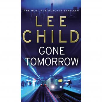 Gone Tomorrow: Thriller de acción de Jack Reacher del autor bestseller No. 1 del Sunday Times