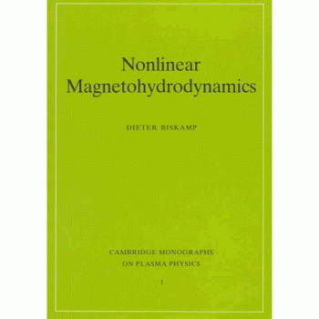 Monografía de Física de Plasma: Magnetohidrodinámica No Lineal, Cambridge