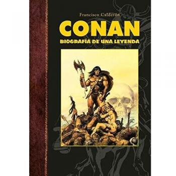Conan: Biografía de una leyenda