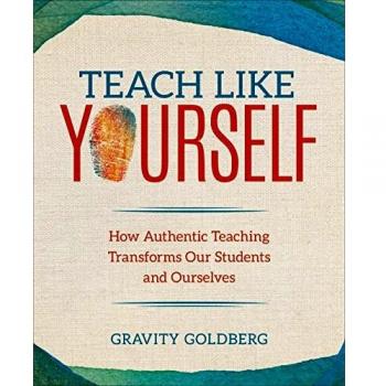 Teach like yourself how authentic teaching transforms our students and ourselves corwin teaching essentials