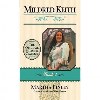 Mildred Keith: A Heartwarming Coming-of-Age Novel by Martha Finley
