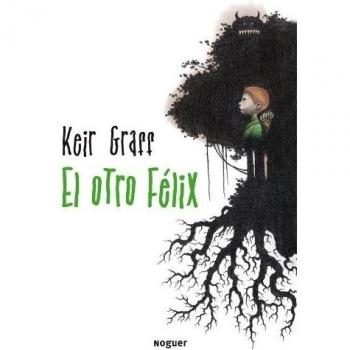 El otro Félix - Keir Graff