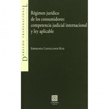 REGIMEN JURIDICO CONSUMIDORES COMPETENCIA JUDICIAL