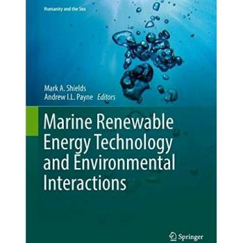 Marine Renewable Energy Technology and Environmental Interactions