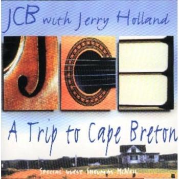 A Trip To Cape Breton-Jcb With Jerry Holland CDLDL 1269