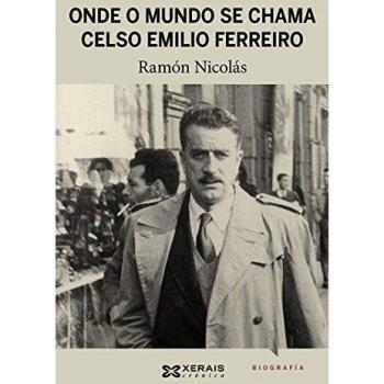 Onde o mundo se chama Celso Emilio Ferreiro