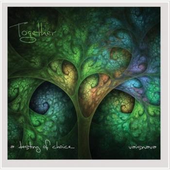 Together: A Destiny of Choice