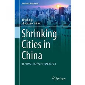 Shrinking Cities in China: The Other Facet of Urbanization