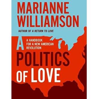 A Politics of Love: A Handbook for a New American Revolution