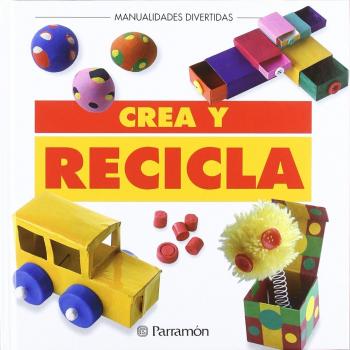 Crea y recicla