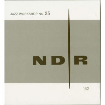 NDR Jazz Workshop No. 25 (2-CD) - 1962 Edition