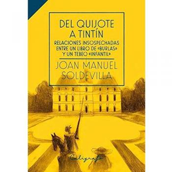 Del Quijote a Tintín. Relaciones insospechadas entre un libro de burlas y un tebeo infantil: 1