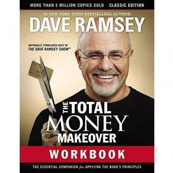Total Money Makeover Workbook: Classic Edition: The Essential Companion for Applying the Book’s Principles