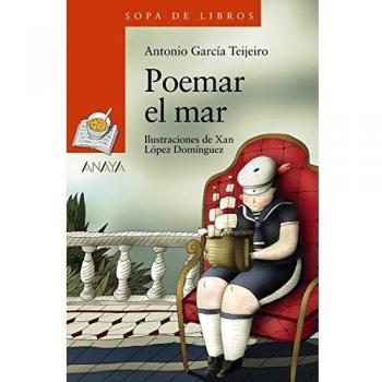 Poemar el mar - Antonio García Teijeiro