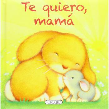 Te quiero, mamá