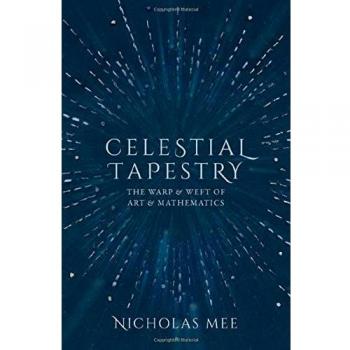 Celestial Tapestry: The Warp and Weft of Art and Mathematics