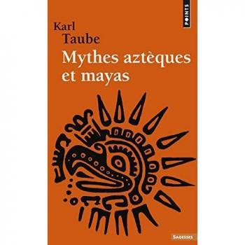 Mythes aztèques et mayas