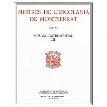 Mestres de l'Escolania de Montserrat, Volum XV. Música instrumental. III