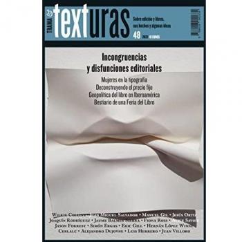Texturas 48: Incongruencias y disfunciones editoriales