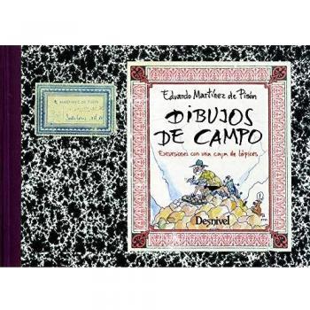 Dibujos de campo. Excursiones con una caja de lápices