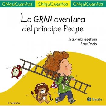 La GRAN aventura del príncipe Peque - Gabriela Keselman