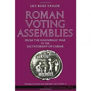 Roman Voting Assemblies: From the Hannibalic War to the Dictatorship of Caesar