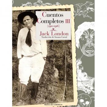 Cuentos completos - Tomo III: 119 - Jack London