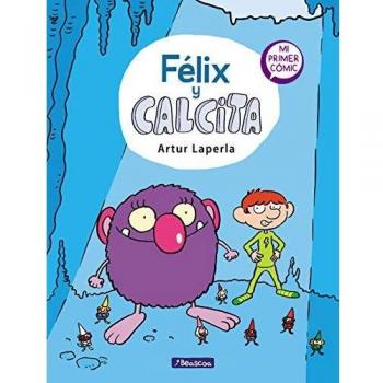 Félix y Calcita 1 Mi primer cómic