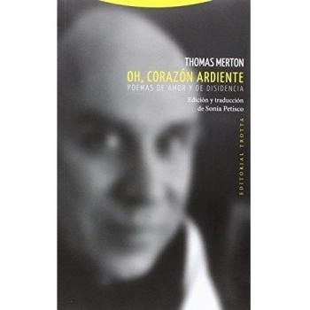 Oh, Corazon Ardiente: Poemas de amor y de disidencia