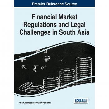 Regulaciones del Mercado Financiero y Desafíos Legales en el Sur de Asia (Avances en Finanzas, Contabilidad y Economía)