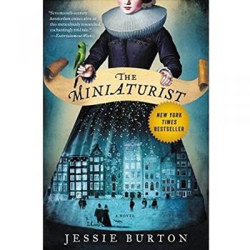 The Miniaturist: A Novel by Jessie Burton - 2025 Edition
