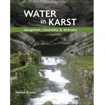 Water in Karst: Management, Vulnerability, and Restoration