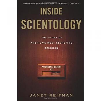 Inside Scientology: The Story of America's Most Secretive Religion
