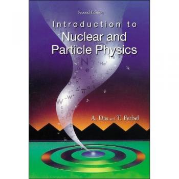 Introduction to Nuclear and Particle Physics: 2nd Edition