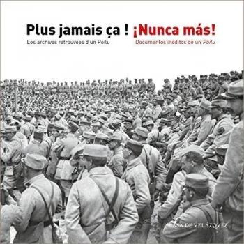 Plus jamais ça! ¡Nunca más!: Les archives retrouvées d'un Poilu / Documentos inéditos de un Poilu: 29